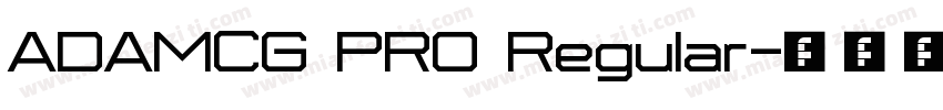 ADAMCG PRO Regular字体转换